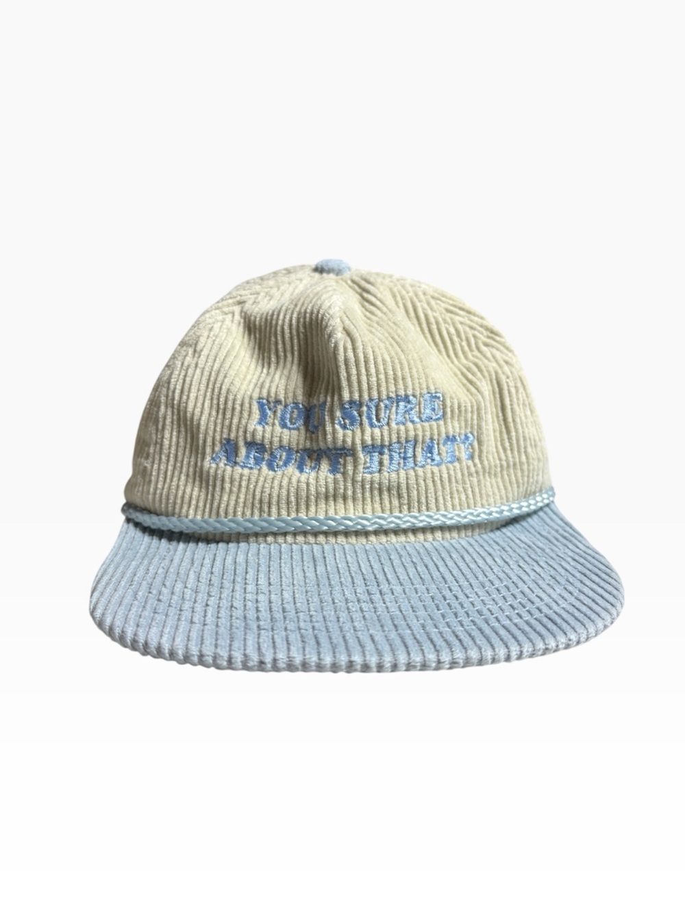 Snag Collective Corduroy Cream & Blue YOU SURE ABOUT THAT? Hat